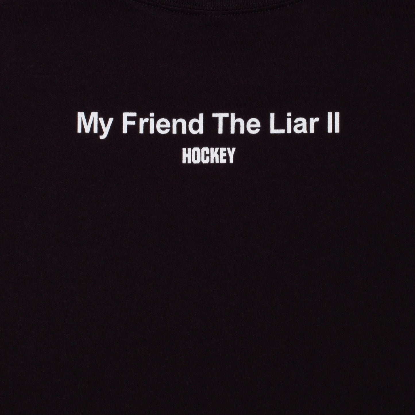 Hockey MY FRIEND, THE LIAR II Black T-Shirt