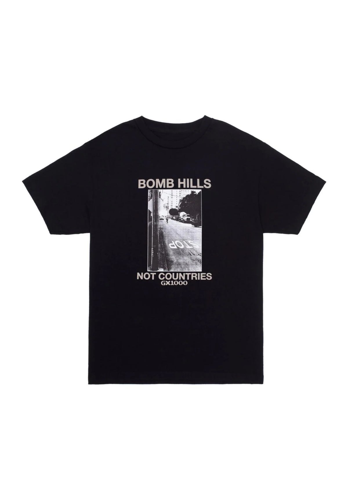 GX1000 Bomb Hills Not Countries Tee Black w/Grey Font