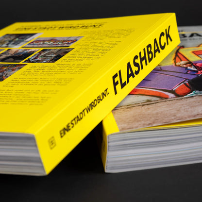 EINE STADT WIRD BUNT FLASHBACK – Die Chronik 2016-2026